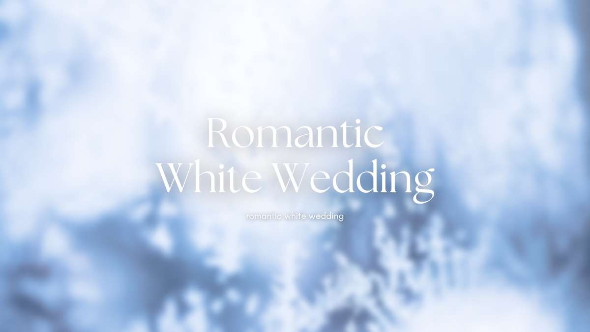 浪漫白色婚禮