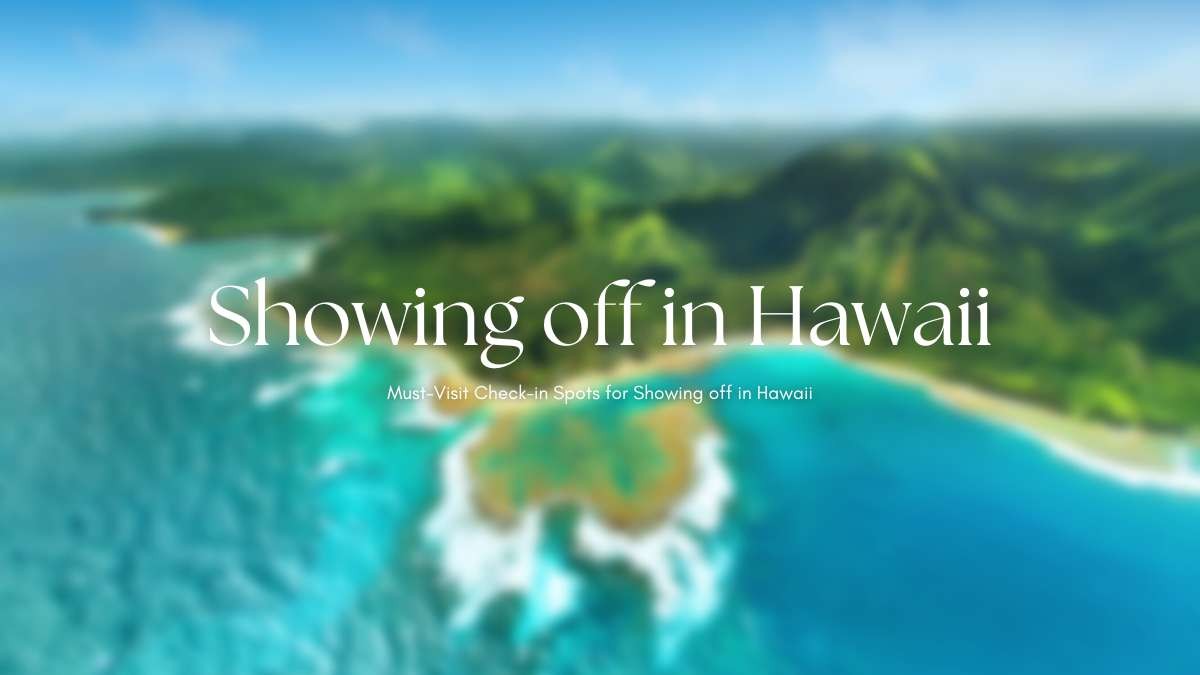 ​夏威夷16個「放閃」必遊打卡景點